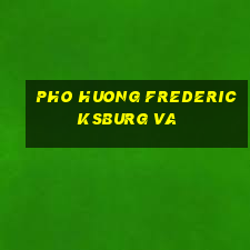 pho huong fredericksburg va