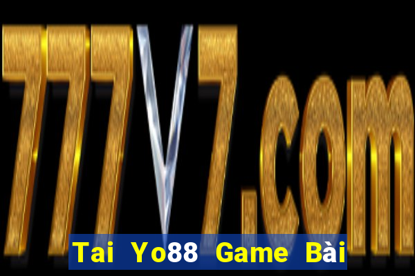 Tai Yo88 Game Bài Nạp Rút 1 1