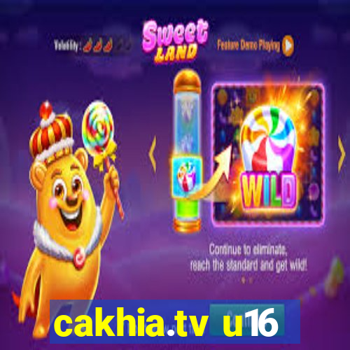 cakhia.tv u16