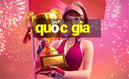 quốc gia