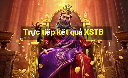 Trực tiếp kết quả XSTB