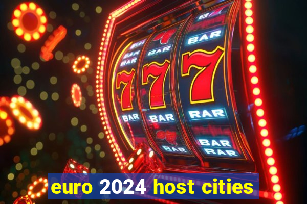 euro 2024 host cities