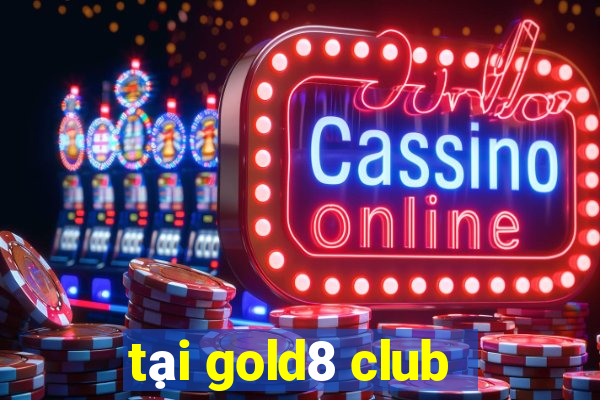 tai gold8 club