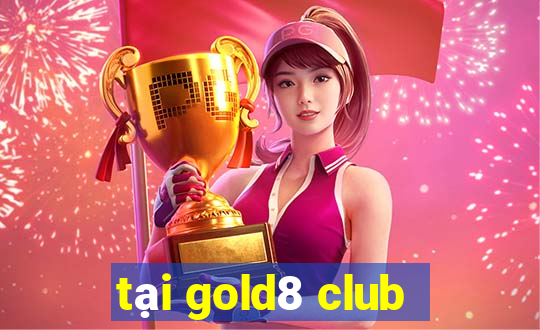 tai gold8 club