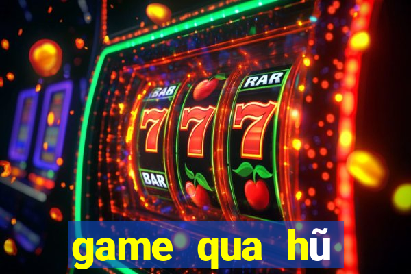 game qua hũ tặng code tân thủ