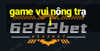 game vui nông trại