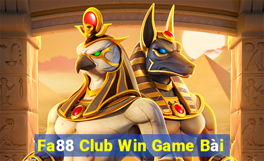 Fa88 Club Win Game Bài