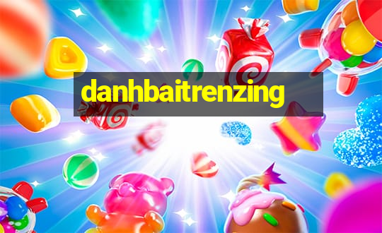 danhbaitrenzing