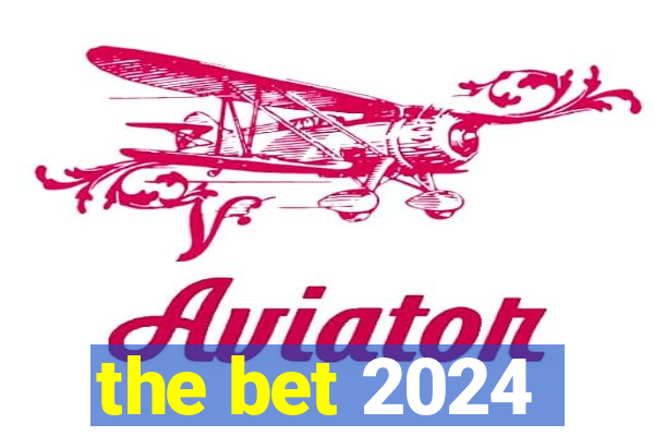 the bet 2024