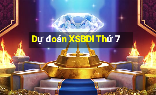 Dự đoán XSBDI Thứ 7