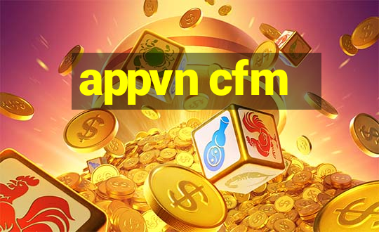 appvn cfm