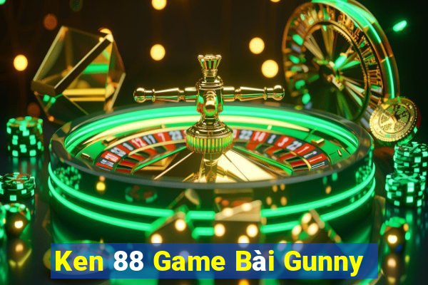 Ken 88 Game Bài Gunny