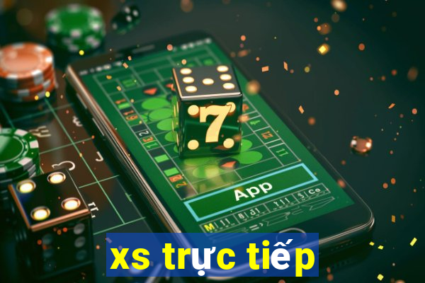 xs trực tiếp