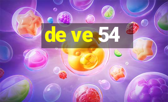 de ve 54