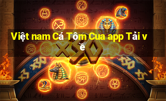 Việt nam Cá Tôm Cua app Tải về