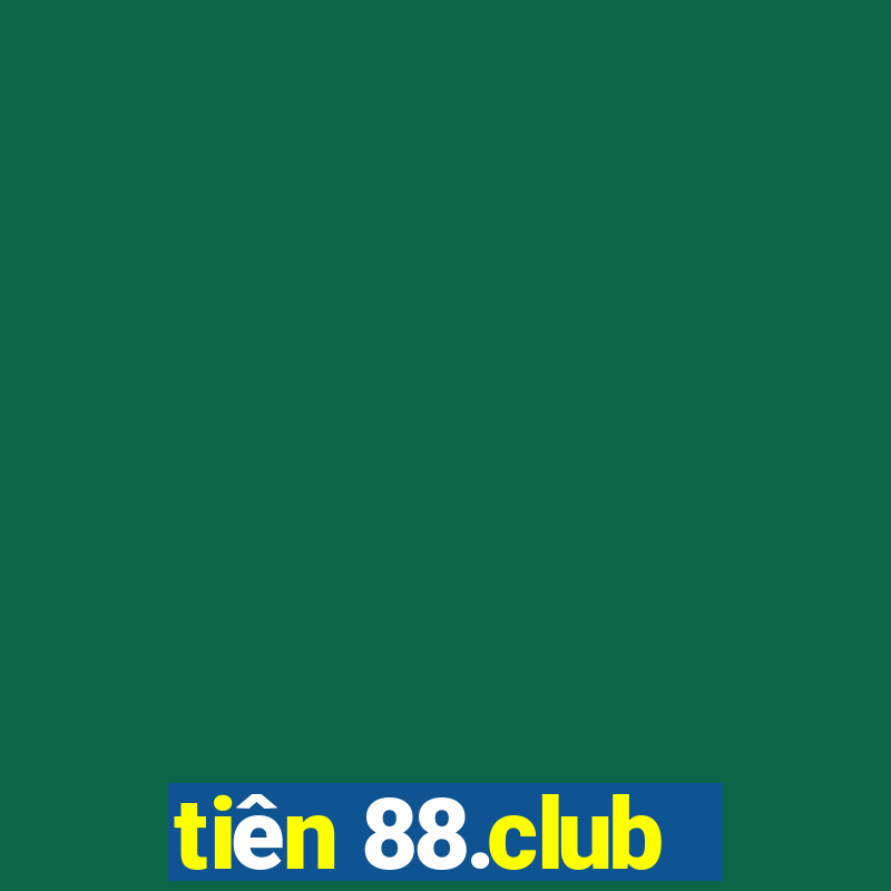 tiên 88.club