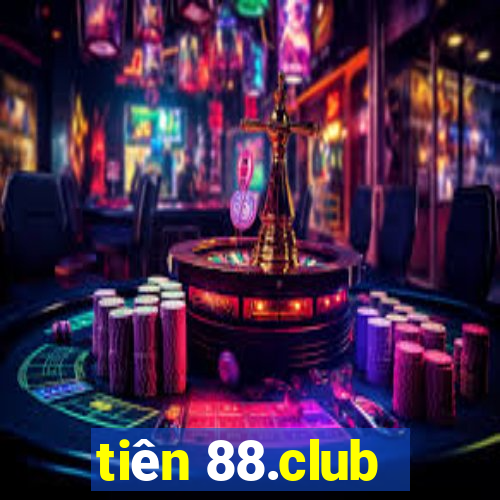 tiên 88.club