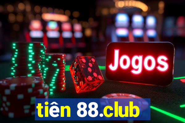 tiên 88.club