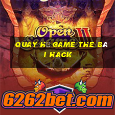 Quay Hũ Game The Bài Hack