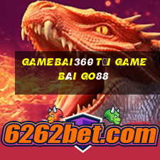 Gamebai360 Tải Game Bài Go88