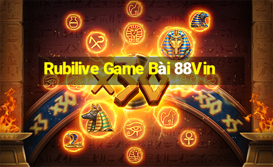 Rubilive Game Bài 88Vin