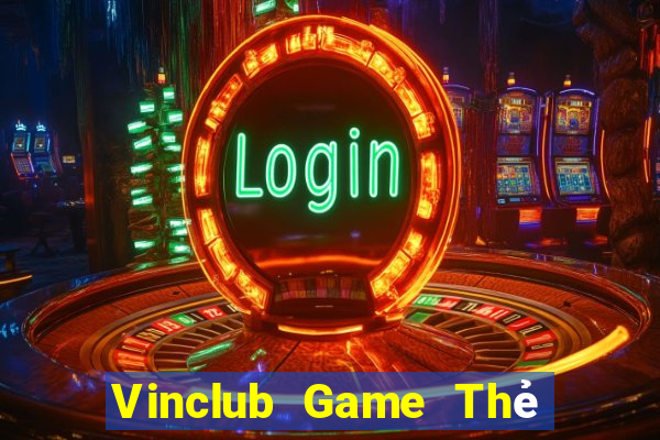 Vinclub Game Thẻ Bài Eloras