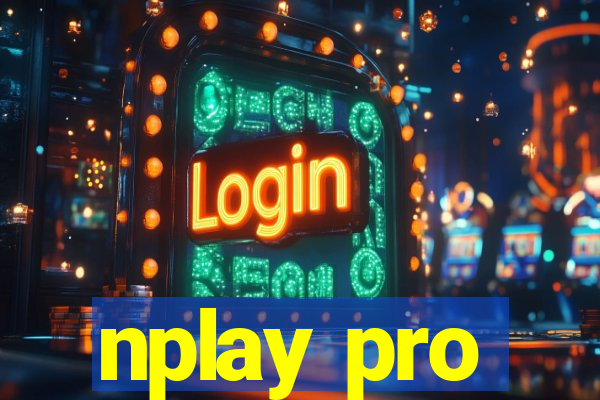 nplay pro