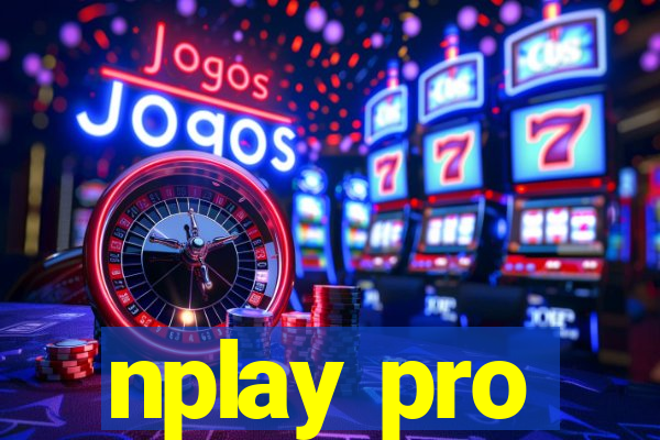 nplay pro