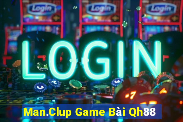 Man.Clup Game Bài Qh88