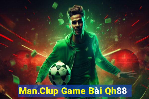 Man.Clup Game Bài Qh88