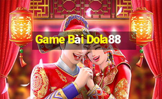 Game Bài Dola88