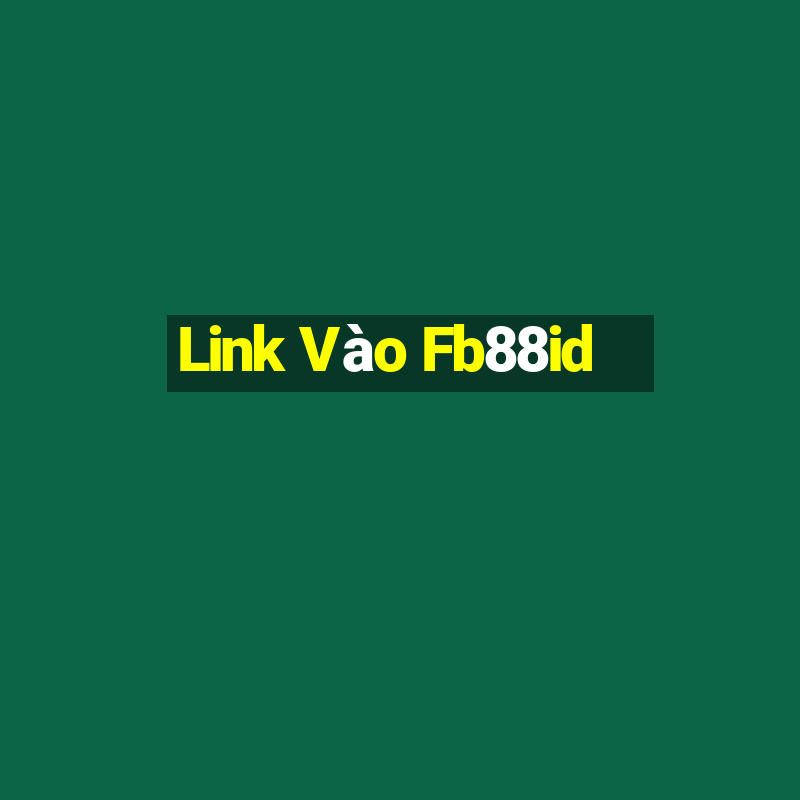 Link Vào Fb88id