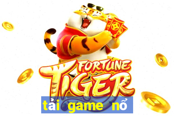 tải game nổ hũ thần quay 247