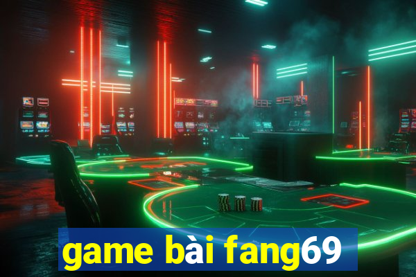 game bài fang69