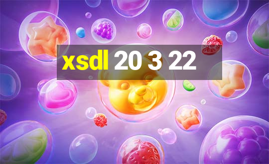 xsdl 20 3 22