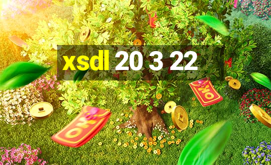 xsdl 20 3 22