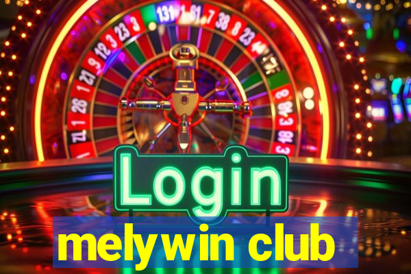 melywin club