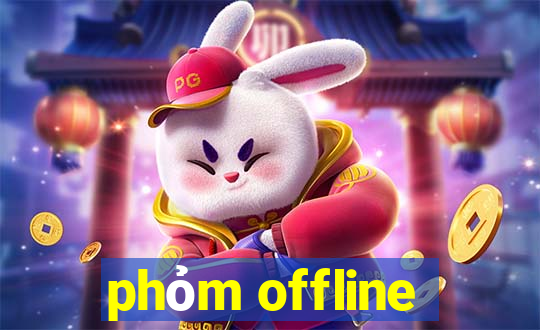 phỏm offline