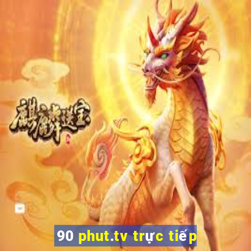 90 phut.tv trực tiếp