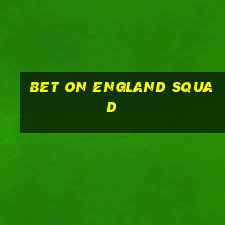 bet on england squad