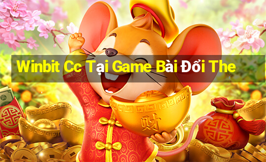 Winbit Cc Tại Game Bài Đổi The