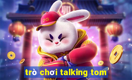 trò chơi talking tom