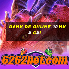 danh de online 10 nhà cái