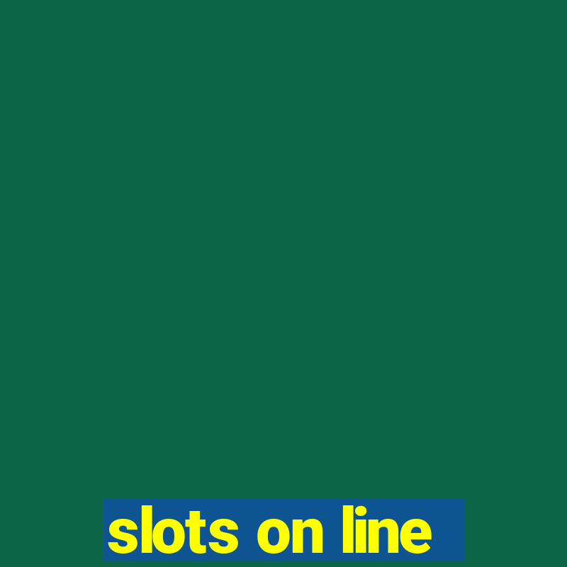 slots on line