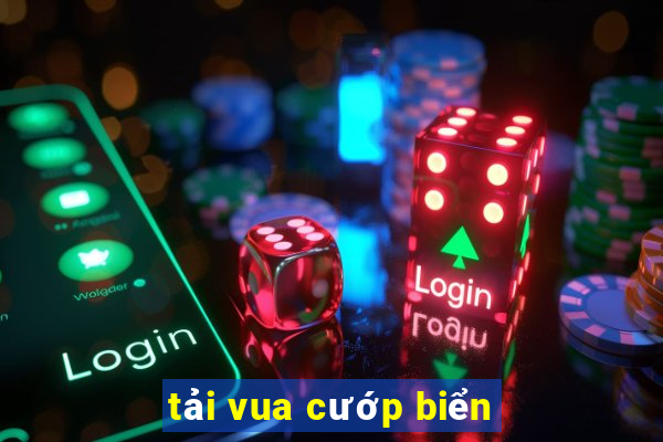 tải vua cướp biển