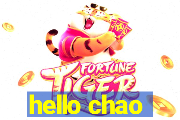 hello chao