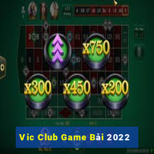 Vic Club Game Bài 2022