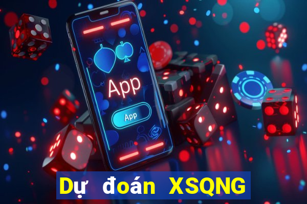 Dự đoán XSQNG thứ Ba