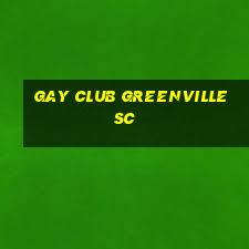 gay club greenville sc