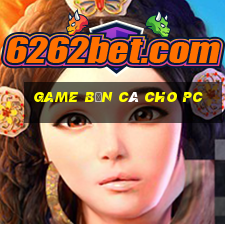 game bắn cá cho pc